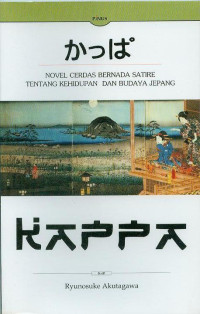 KAPPA: Novel Cerdas Bernada Satire Tentang Kehidupan dan Budaya Jepang