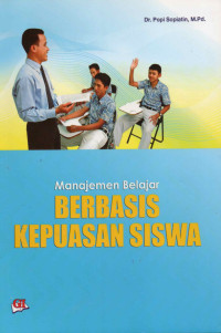 Manajemen Belajar Berbasis Kepuasan Siswa