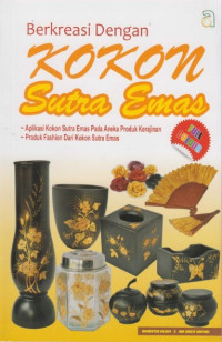 Berkreasi dengan KOKON Sutra Emas