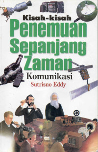 Kisah-kisah Penemuan Sepanjang Zaman - Komunikasi