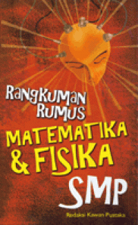 Rangkuman Rumus Matematika & Fisika SMP