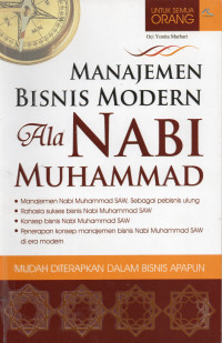 Manajemen Bisnis Modern Ala Nabi Muhammad