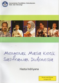 Mengenal Masa Kecil Sastrawan Indonesia