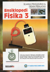 Ensiklopedi Fisika 3: Sejarah Pengukuran & Desain Peralatan