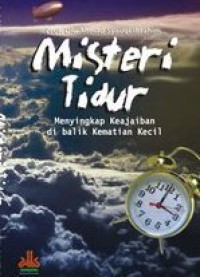 Misteri tidur: Menyikap Keajaiban di Balik Kematian Kecil
