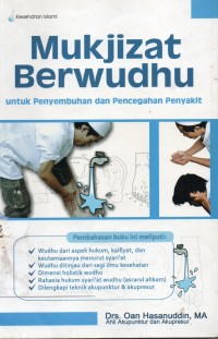 Mukjizat Berwudhu: untuk Penyembuhan dan Pencegahan Penyakit