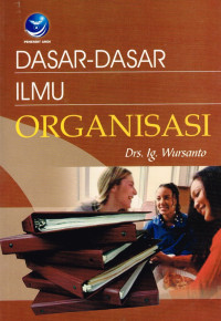 Dasar Dasar Ilmu Organisasi