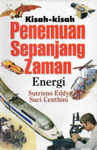 Kisah-kisah Penemuan Sepanjang Zaman - Energi