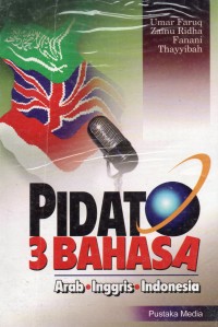 Pidato 3 Bahasa: Arab-Inggris-Indonesia