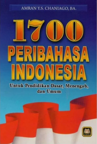 1700 Peribahasa Indonesia untuk Pendidikan Dasar, Menengah dan Umum