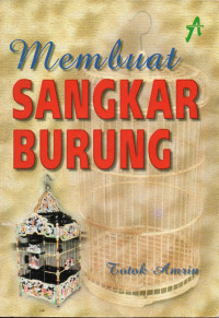 Membuat Sangkar Burung