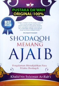 Shodaqoh Memang Ajaib: Pengalam Menakjubkan Para Pelaku Shodaqoh