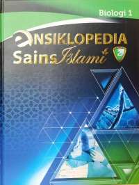 Ensiklopedia Sains Islami Jilid 2: Biologi 1