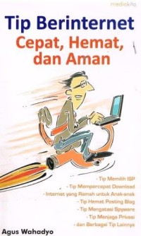 Tip Berinternet Cepat, Hemat, dan Aman