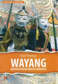 Wayang Warisan Budaya Bangsa Indonesia