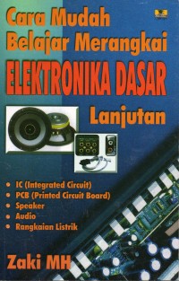 Cara Mudah Belajar Merangkai Elektronika Dasar Lanjutan